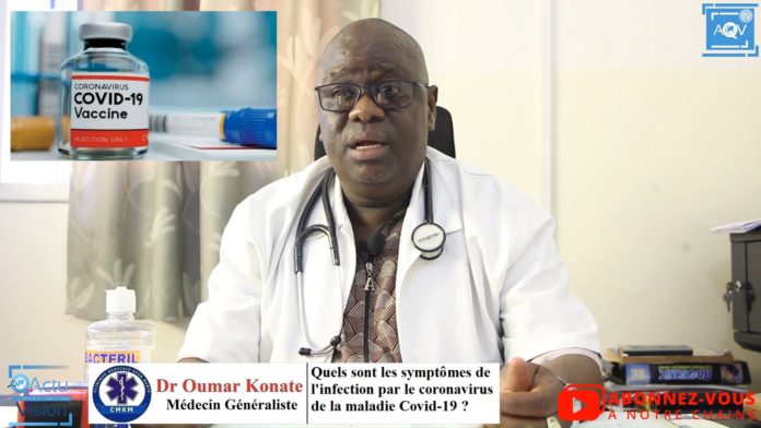 Docteur Oumar Konaté Quels sont les symptômes de l'infection par le coronavirus de la maladie ?