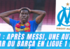 OM : Après Messi, une autre star du Barça en Ligue 1 ?